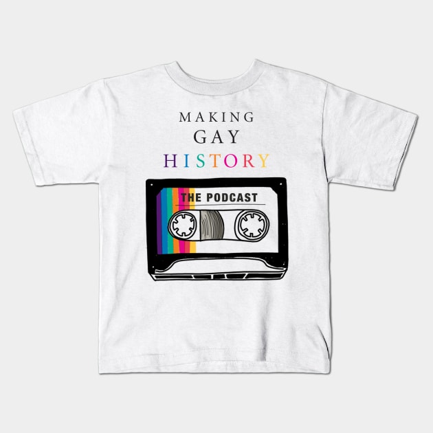 MGH Podcast Large Tape Kids T-Shirt by Making Gay History